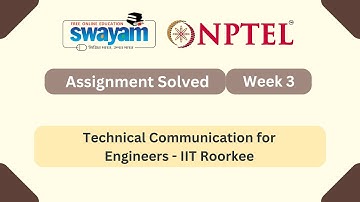 Technical Communication for Engineers Week 3 || NPTEL ANSWERS | MYSWAYAM #nptel #nptel2025 #myswayam
