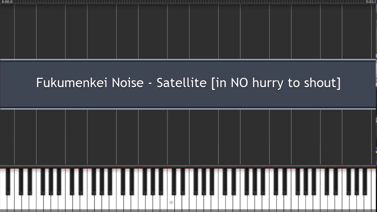 Fukumenkei Noise Satellite Synthesia Piano Sheet Music Chords Chordify