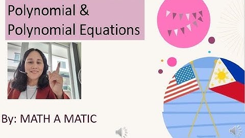 POLYNOMIAL & POLYNOMIAL EQUATIONS// TAGALOG//GRADE 10