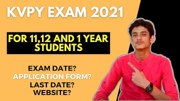 KVPY Exam 2021 Complete Details | Application Form | Exam Date | Eligibility | Application Form Date