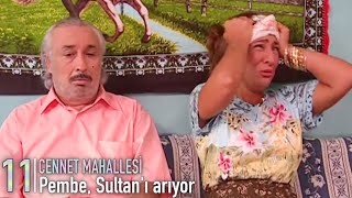 Pembe, Sultan'ı arıyor | Cennet Mahallesi 11.  Resimi