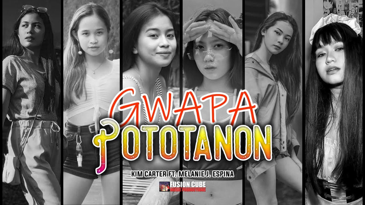 Gwapa Pototanon - Kim Carter ft. Melanie J. Espina