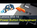 Lenovo B50-10 power button replacement