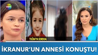 İkranur'un annesinden olay yaratacak açıklamalar! | Didem Arslan Yılmaz'la Vazgeçme | 08.22.2022