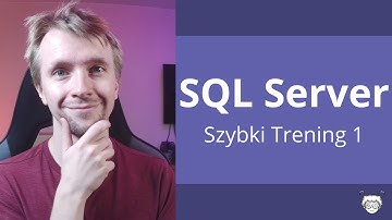 SQL Server Szybki Trening