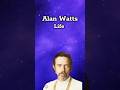 Alan Watts: On Life - watch the full meditation on our channel. #alanwatts #life #manifestation