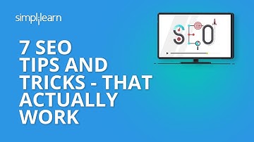 7 SEO Tips And Tricks - That Actually Work | SEO Tips 2020 | SEO Tutorial For Beginners |Simplilearn