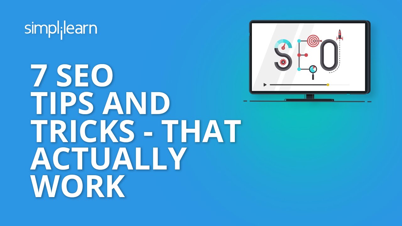 7 SEO Tips And Tricks - That Actually Work | SEO Tips 2019 | SEO Tutorial For Beginners |Simplilearn