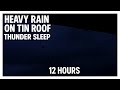 Heavy Rain on a Tin Roof with Thunderstorm Sounds for Sleeping Dark Screen