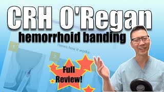 CRH O'Regan hemorrhoid banding. | Dr Chung's Full Review
