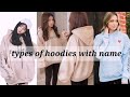 types of hoodies with their name | winterwear | trendy girl