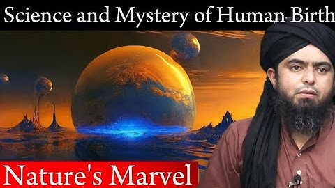 Science and Mystery of Human Birth || Essence of Life  by @EngineerMuhammadAliMirzaClips
