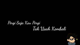 STORY WA | GEISHA-PERGI SAJA