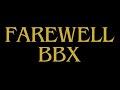 Farewell bbx
