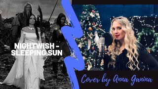 Nightwish - Sleeping Sun  ( Cover by Anna Ganina) для конкурса вокалисток от Hellscream Academy