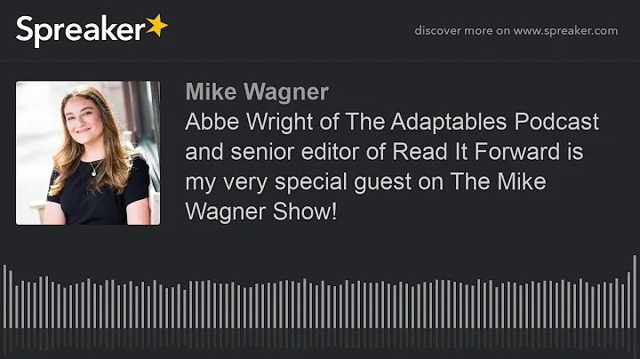 Abbe Wright of The Adaptables Podcast and senior e...