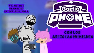 Gartic Phone Con Los Artistas Humildes I Ft. Y I Aledg