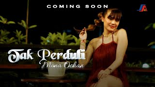 Mona Ochan - Tak Perduli (Coming Soon)