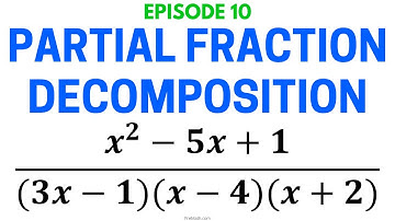 Episode 10 | Partial Fraction Decomposition with 3 Linear Factor Denominators | Easy Explanation