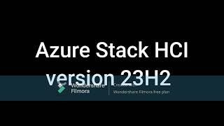 Azure Stack HCI, version 21H2-24H2 Desktop &amp; Sounds