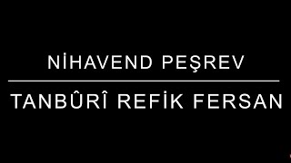 NİHAVEND PEŞREV — TANBURİ REFİK FERSAN — NEYZEN VOLKAN YILMAZ — KIZ AKORT — 68 METRONOM Resimi