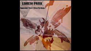 Somebody That I Used To Know (Linkin Park Versión)