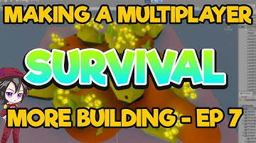 Unity3D - Multiplayer Survival[EP 7] - More Building(2019)
