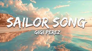Gigi Perez - Sailor Song (Lyrics)