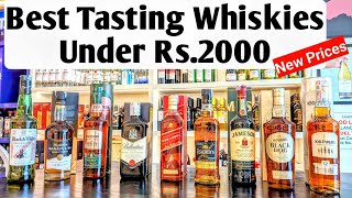 Top Whiskies Under Rs 2000 You Must Try  - The Whiskeypedia