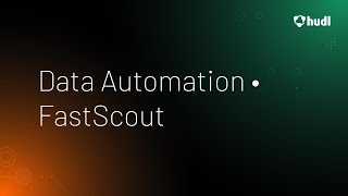 Data Automation • FastScout