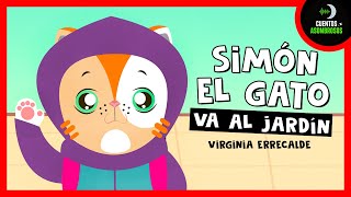 Simón El Gato Va Al Jardín | Virginia Errecalde | Cuentos Cortos Para Dormir Niños En Español