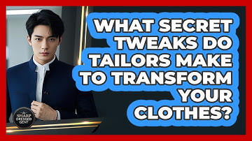 What Secret Tweaks Do Tailors Make To Transform Your Clothes? - The Sharp Dressed Gent