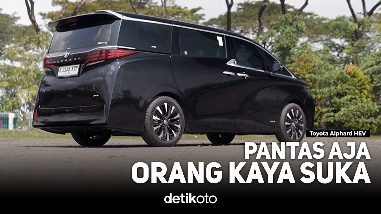 Review Toyota Alphard HEV: Nyaman dan Irit Banget! Tapi… — Transcript