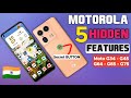 Secret 5 Hidden Features All Motorola smartphones Motorola hidden features Motorola tips and tricks