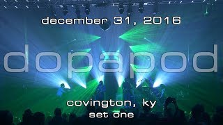 Dopapod: 2016-12-31 - Madison Theater; Covington, KY (Set 1) [4K]