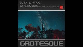 DJ T.H. & Mitraz - Chasing Stars (DJ Dean & Miss Cortex Remix)