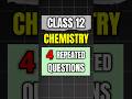 Class 12 Chemistry Repeated Questions 😱 | Board Exam Sure Shot | #shorts #short