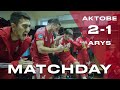 FC AKTOBE 2-1 FC ARYS (MATCHDAY) 30/09/20