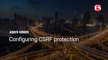 Configuring CSRF protection (11.x -16.0.x)