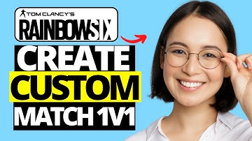 How To Create Custom Match To Play 1v1 Rainbow Six Siege