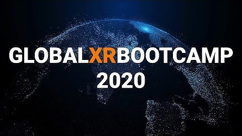 Global XR Bootcamp 2020 Trailer