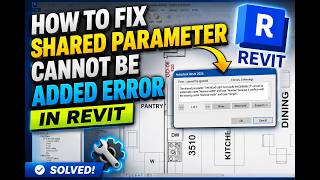How to fix Shared parameter cannot be added error in Revit