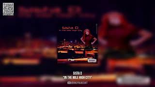 Sista D - In The Mile High City (FULL ALBUM)