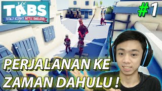 BERPETUALANG KE SEMUA ZAMAN (THE INTRODUCTION) ! | Totally Accurate Battle Simulator Indonesia EP 1