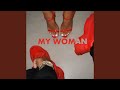 My Woman (feat. MOLAS NGS)