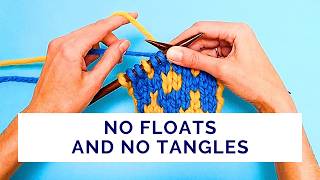 If you look for an easy way to knit without floats ...