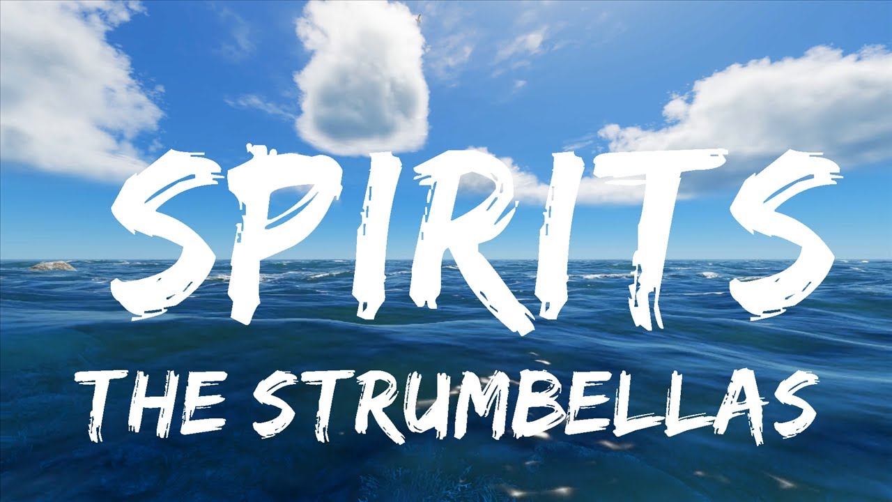 The Strumbellas Spirits (Lyrics) "i got guns in my head and they won