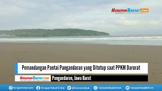 Pemandangan Pantai Pangandaran yang Ditutup saat PPKM Darurat