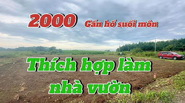 Bán Lô Đất 2000m Gần Hồ Suối Môn – View Đẹp, Thích Hợp Làm Nhà Vườn