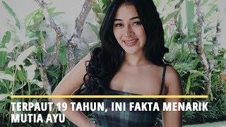 Terpaut 19 Tahun, Ini Fakta Menarik Mutia Ayu